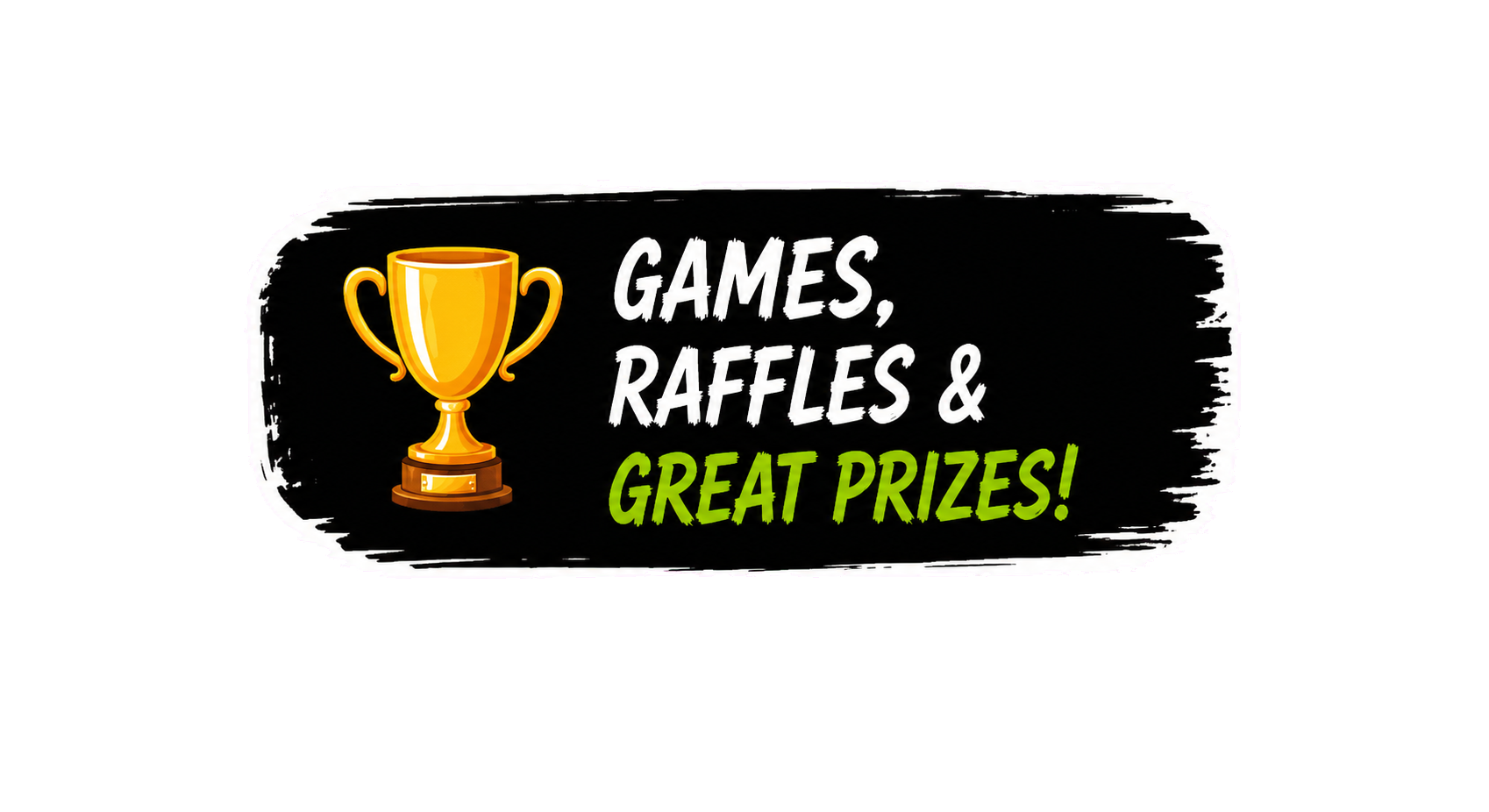 Games, raffles and great prizes